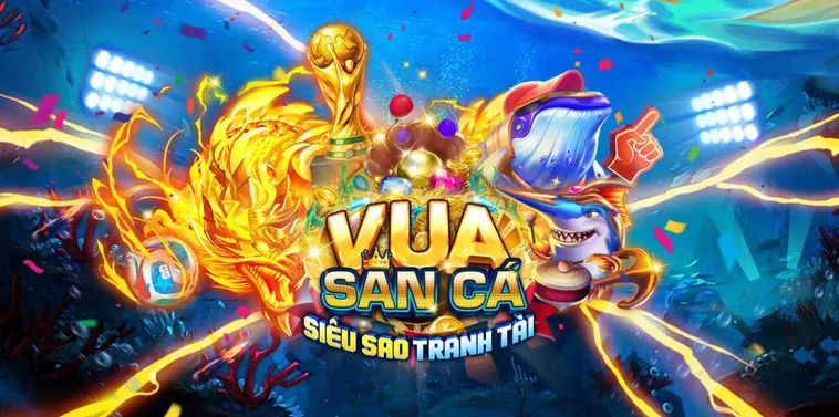 Bắn Cá Vua Săn Cá Tại VaoBet Trò Chơi Giải Trí Đỉnh Cao Nhất Hiện Nay